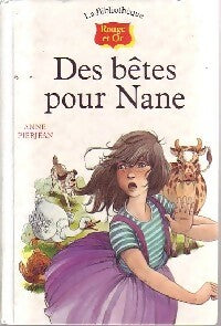 Des bêtes pour Nane - Anne Pierjean - Livre