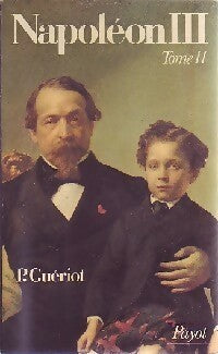 Napoléon III Tome II - Paul Guériot - Livre