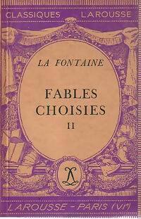 Fables choisies Tome II : Livres 7 à 12 - Jean De La Fontaine - Livre