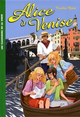 Alice à Venis - Caroline Quine - Livre