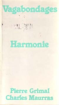 Harmonie - Charles Maurras, Pierre Grimal - Livre
