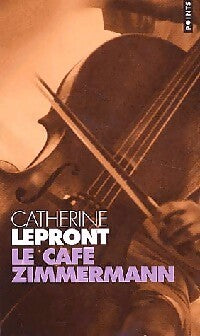 Le café Zimmermann - Catherine Lépront - Livre