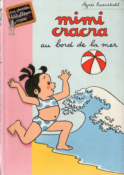 Mimi Cracra au bord de la mer - Agnès Rosenstiehl - Livre
