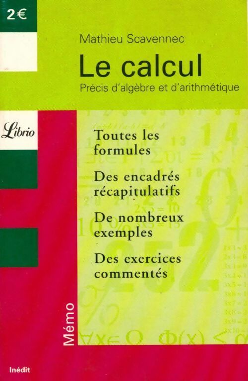 Le calcul. Précis d'algèbre et d'arithmétique - Mathieu Scavennec - Livre