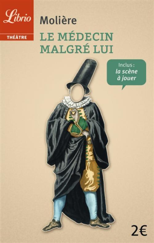 Le médecin malgré lui - Molière - Livre
