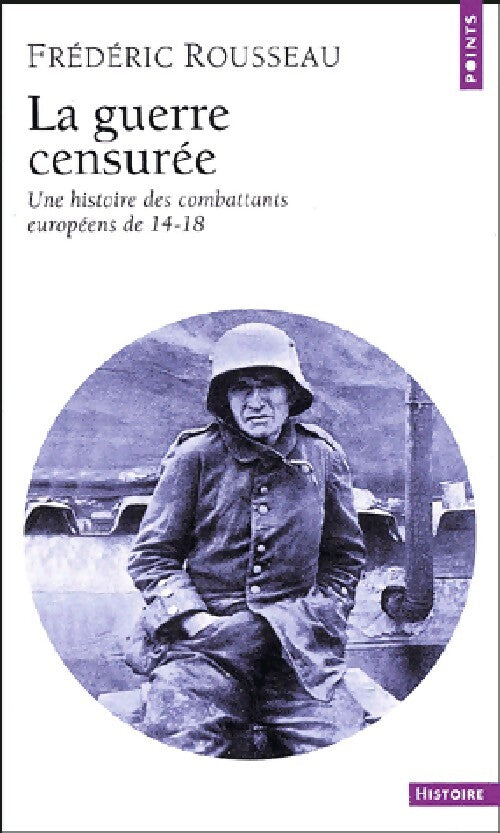 La guerre censurée - Frédéric Rousseau - Livre