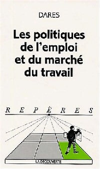 Les politiques de l'emploi et du marché du travail - DARES - Livre