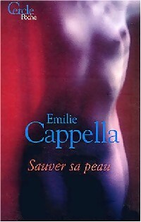 Sauver sa peau - Emilie Cappella - Livre