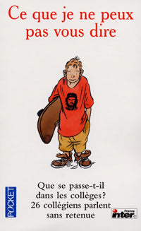 Ce que je ne peux pas vous dire - Collectif - Livre