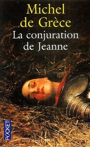 La conjuration de Jeanne - Michel De Grèce - Livre