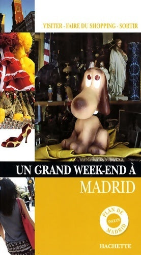 Un grand week-end à Madrid - Mathilde Biscay, Delphine Desveaux - Livre