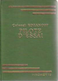 Pilote d'essai - Marcel Jullian, Colonel Rozanoff - Livre