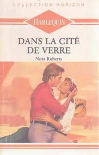 Dans la cité de verre - Nora Roberts - Livre
