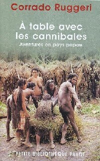 A table avec les cannibales - Corrado Ruggeri - Livre