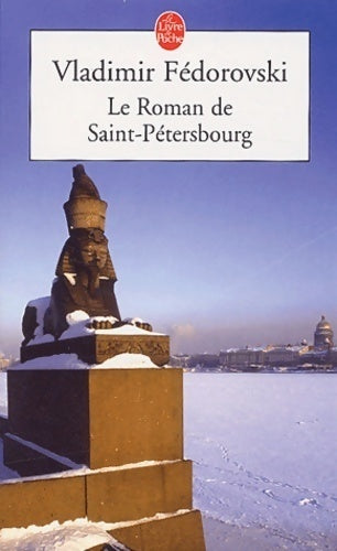 Le roman de Saint-Pétersbourg - Vladimir Fedorovski - Livre