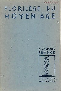 Florilège du Moyen Age - Guy Hacquard - Livre