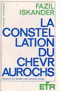 La constellation du chevraurochs - Fazil Iskander - Livre