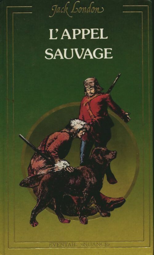 L'appel sauvage - Jack London - Livre
