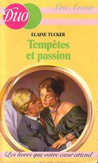 Tempêtes et passions - Elaine Tucker - Livre