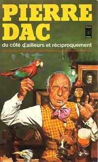 Du côté d'ailleurs et réciproquement - Pierre Dac - Livre