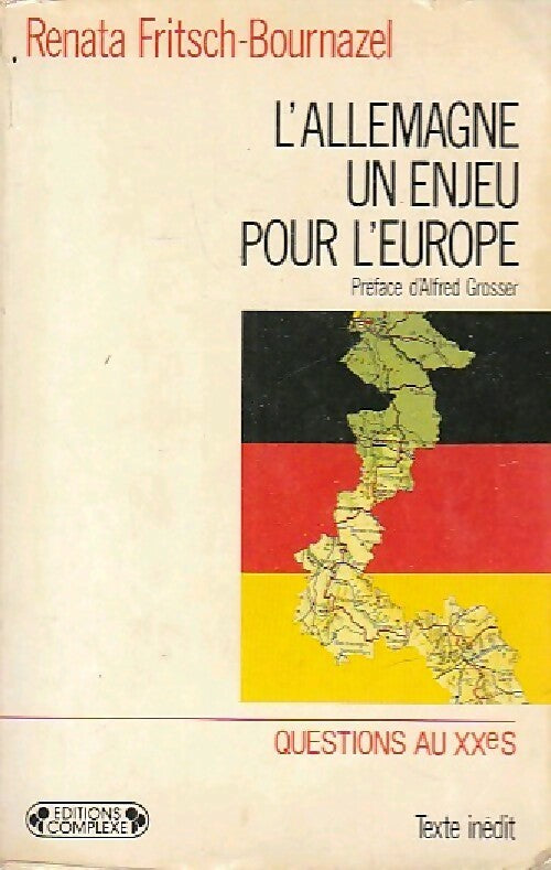 L'Allemagne : un enjeu pour l'Europe - Renata Fritsch-Bournazel - Livre