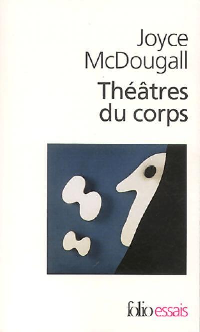 Théâtres du corps - Joyce McDougall - Livre