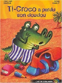 Ti-Croco a perdu son doudou - Jean-Loup Craipeau - Livre