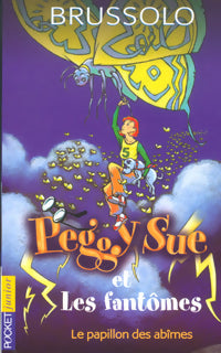 Peggy Sue et les fantômes Tome III : Le papillon des abîmes - Serge Brussolo - Livre