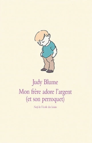 Mon frère adore l'argent - Judy Blume - Livre