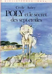 Poly et le secret des sept étoiles - Cécile Aubry - Livre