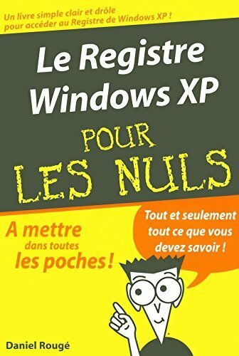 Le registre Windows XP - Daniel Rougé - Livre