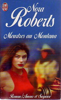 Meurtres au Montana - Nora Roberts - Livre