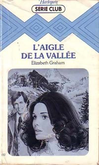 L'aigle de la vallée - Elizabeth Graham - Livre