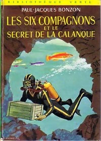 Les six compagnons et le secret de la calanque - Paul-Jacques Bonzon - Livre