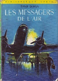 Les messagers de l'air - René Dupuy - Livre