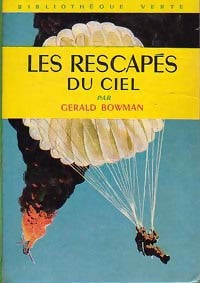 Les rescapés du ciel - Gerald Bowman - Livre