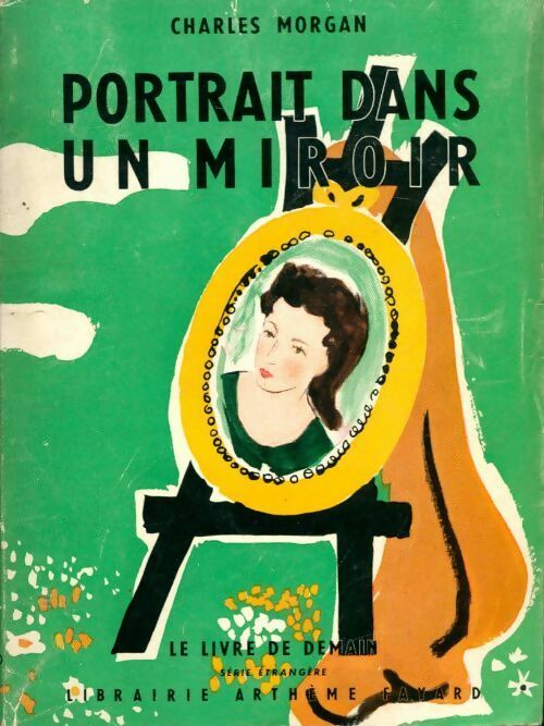 Portrait dans un miroir - Charles Morgan - Livre