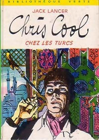 Chris Cool chez les turcs - Jack Lancer - Livre