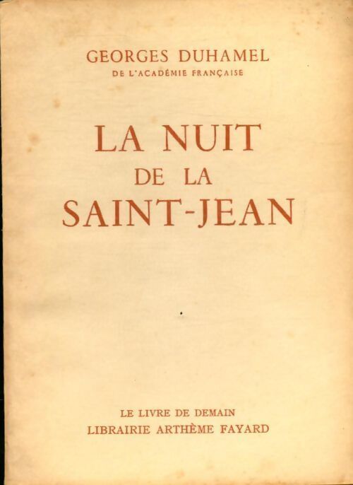 La nuit de la Saint-Jean - Georges Duhamel - Livre