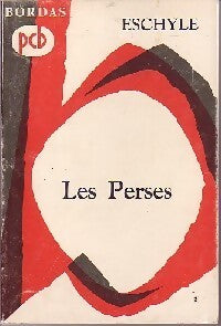 Les perses - Eschyle - Livre