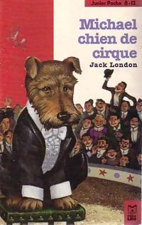 Michaël, chien de cirque - Jack London - Livre