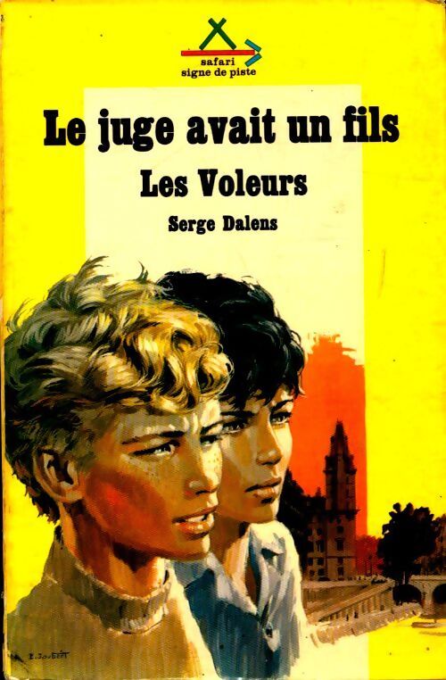 Les voleurs Tome II : Le juge avait un fils - Serge Dalens - Livre