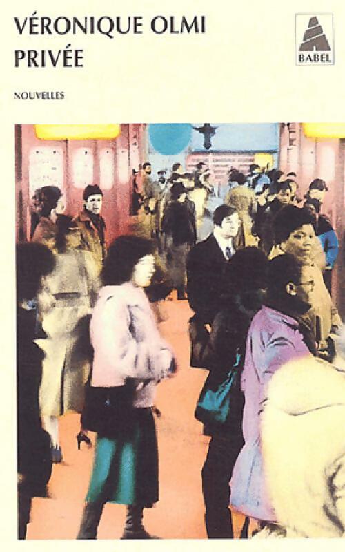 Privée - Véronique Olmi - Livre