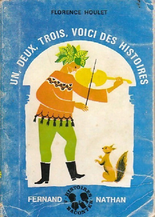 Un, deux, trois, voici des histoires - Florence Houlet - Livre