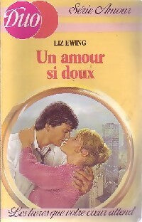 Un amour si doux - Liz Ewing - Livre