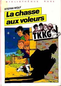 TkKG : La chasse aux voleurs - Stefan Wolf - Livre