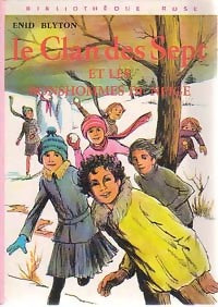 Le Clan des Sept et les bonshommes de neige - Enid Blyton - Livre