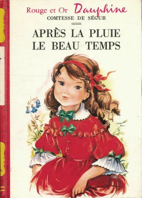 Après la pluie, le beau temps - Comtesse De Ségur - Livre