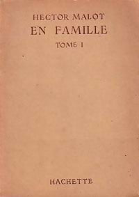 En famille Tome I - Hector Malot - Livre