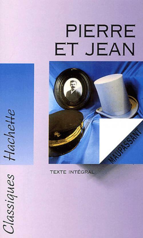 Pierre et Jean - Guy De Maupassant - Livre